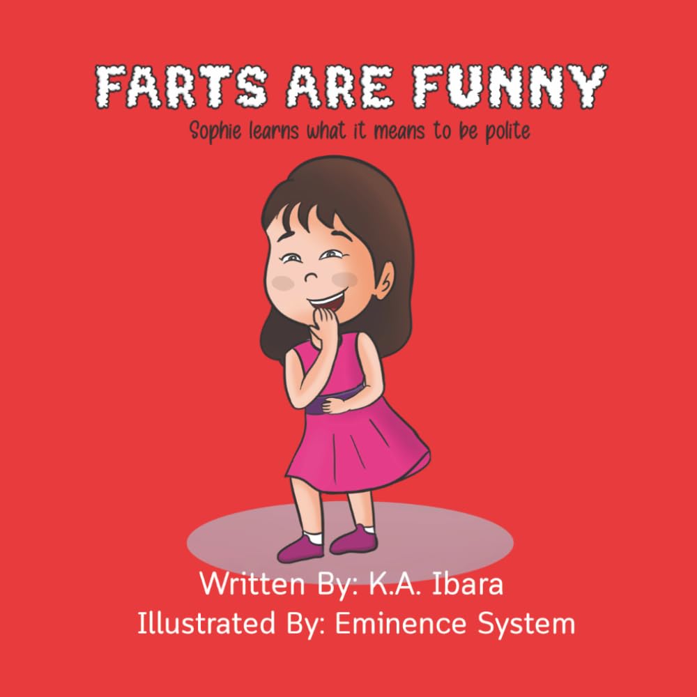 Farts Are Funny: Sophie learns what it means to be polite