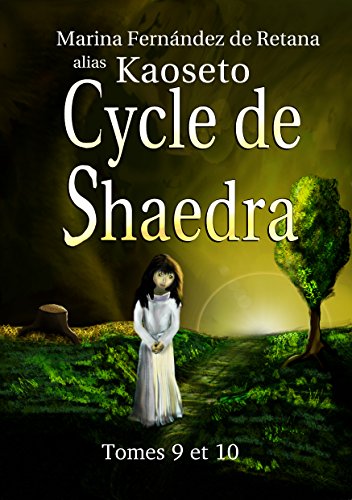 Télécharger Cycle de Shaedra (Tomes 9 et 10) Livre eBook France