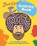 Bob Ross Activity Book: 50+ Activities to Inspire Creativity and Happy Accidents