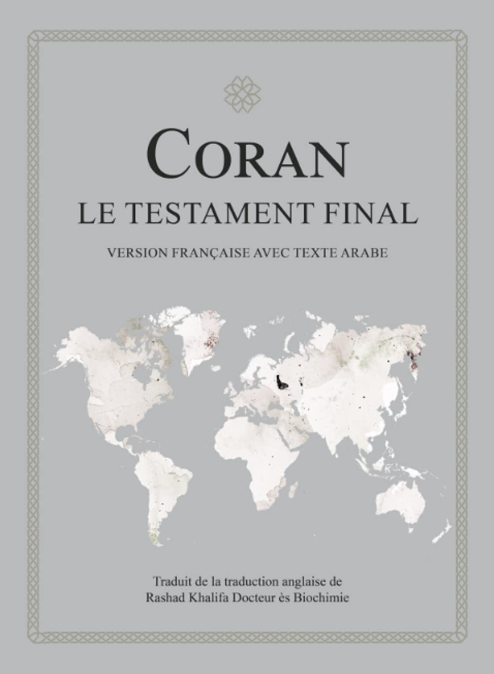 Coran - Le Testament Final: Version française avec texte arabe