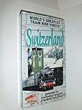 World's Greatest Train Ride Videos: Switzerland