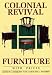 Colonial Revival Furniture: With Prices (Wallace-Homestead Furniture Series)
