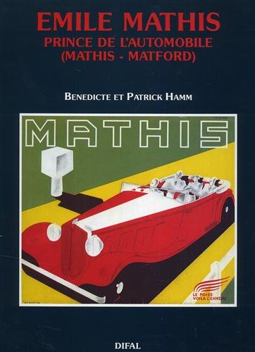 Amazon.fr - Emile Mathis prince de l'automobile - Hamm - Livres
