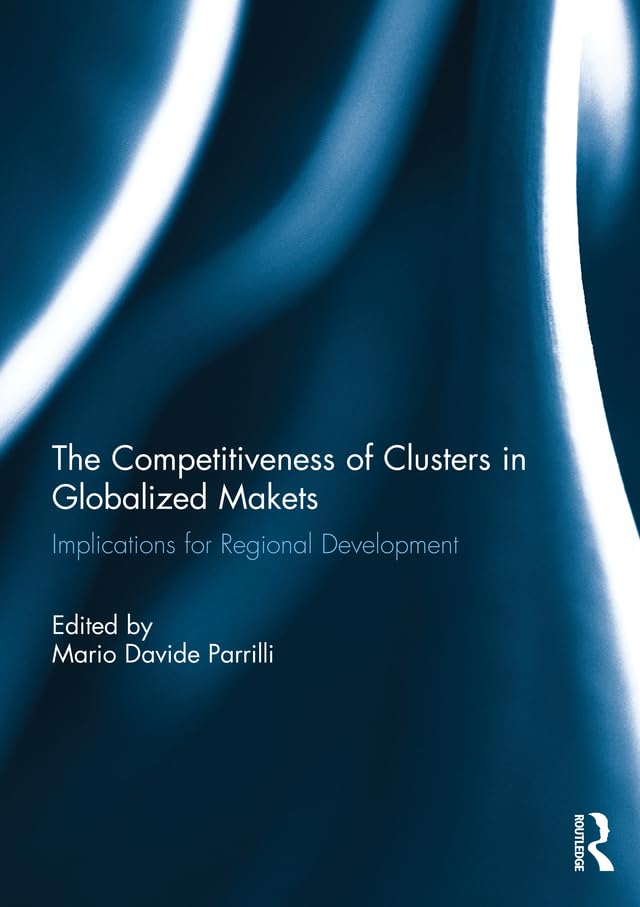 Competitiveness of Clusters globalized markets régional development