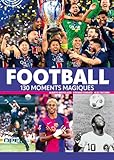 130 livres anglaises en euros  Football - 130 moments magiques