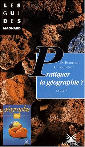 Pratiquer la géographie à l'école