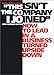 This Isn't the Company I Joined: How to Lead in a Business Turned Upside Down