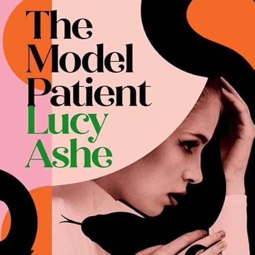 The Model Patient Audiolivro Por Lucy Ashe capa
