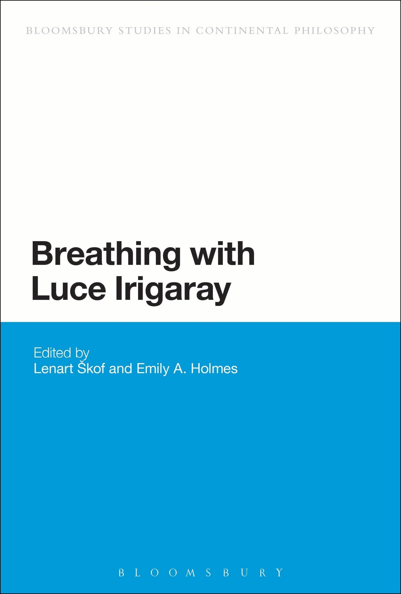 Breathing with Luce Irigaray (Bloomsbury Studies in Continental Philosophy)