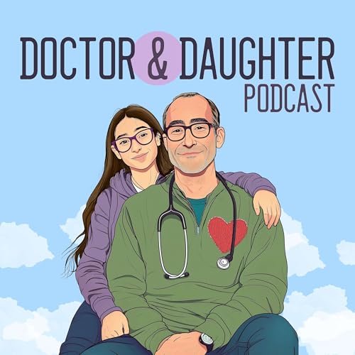 Doctor and Daughter Podcast cover art