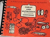 Cheap and Nutritious (And Delicious) Cookbook B000HD08J8 Book Cover