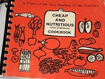 Spiral-bound Cheap and Nutritious (And Delicious) Cookbook Book