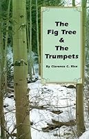 The Fig Tree & The Trumpets 0739204645 Book Cover