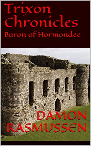 Trixon Chronicles: Baron of Hormondee (English