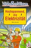  Hochspannend, die Elektrizität