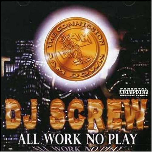 All Work No Play: Screwed