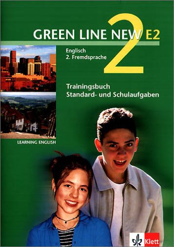 Green Line New (E2), Bd.2: Trainingsbuch Standard- und Schulaufgaben, Englisch 2. Fremdsprache 7. Kl