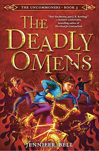 The Uncommoners #3: The Deadly Omens