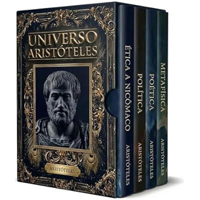 Universo Arist&oacute;teles - 4 Livros - Um Guia de Leitura Essencial + Principais Obras de Arist&oacute;teles: &Eacute;tica, Pol&iacute;tica, Po&eacute;tica e Metaf&iacute;sica Explicadas de Forma Clara e Integrada