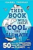 protect this house traducir  This Book Will (Help) Cool the Climate: 50 Ways to Cut Pollution and Protect Our Planet!