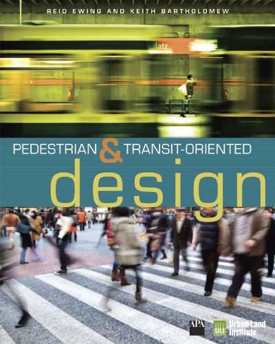 Pedestrian- and Transit-Oriented Design