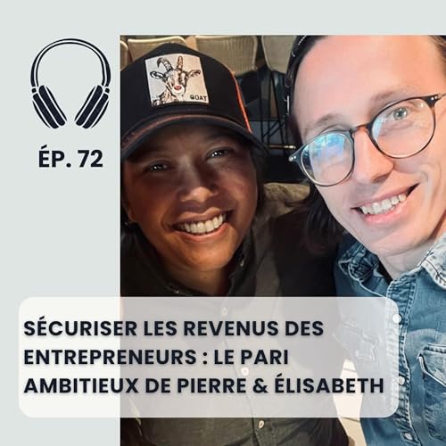 S&eacute;curiser les revenus des entrepreneurs : le pari ambitieux de Pierre & Elisabeth