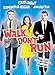 Walk, Don't Run