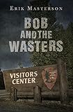 Bob and the Wasters