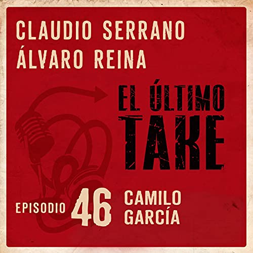 EL &Uacute;LTIMO TAKE 1x46 - CAMILO GARC&Iacute;A - QUE EL DOBLAJE TE ACOMPA&Ntilde;E