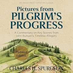 Pictures from Pilgrim's Progress Audiolibro Por Charles H. Spurgeon arte de portada