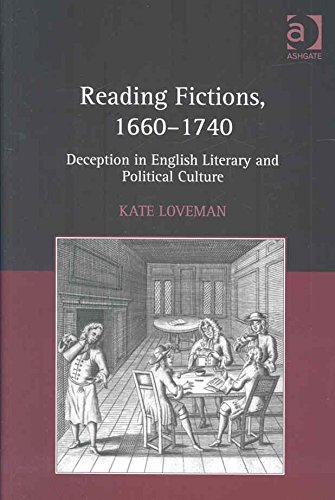  [Reading Fictions, 1660-1740: Deception in English Literary and Political Culture] (By: Kate Loveman) [published: June, 2008]