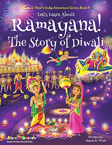 Let's Learn About Ramayana! The Story of Diwali. (Maya & Neel's India Adventure Series)