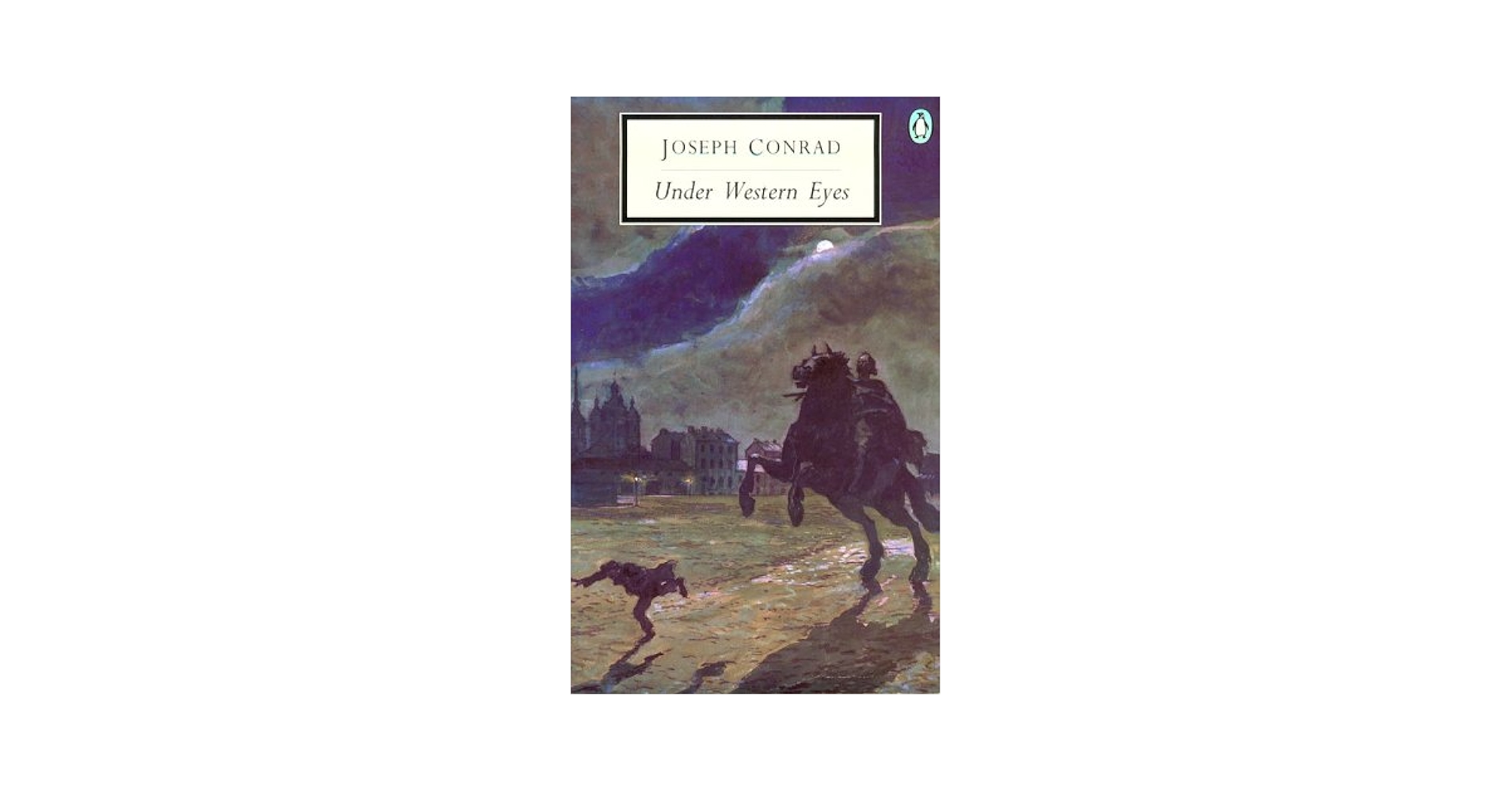 Under Western Eyes (Classic, 20th-Century, Penguin): Conrad