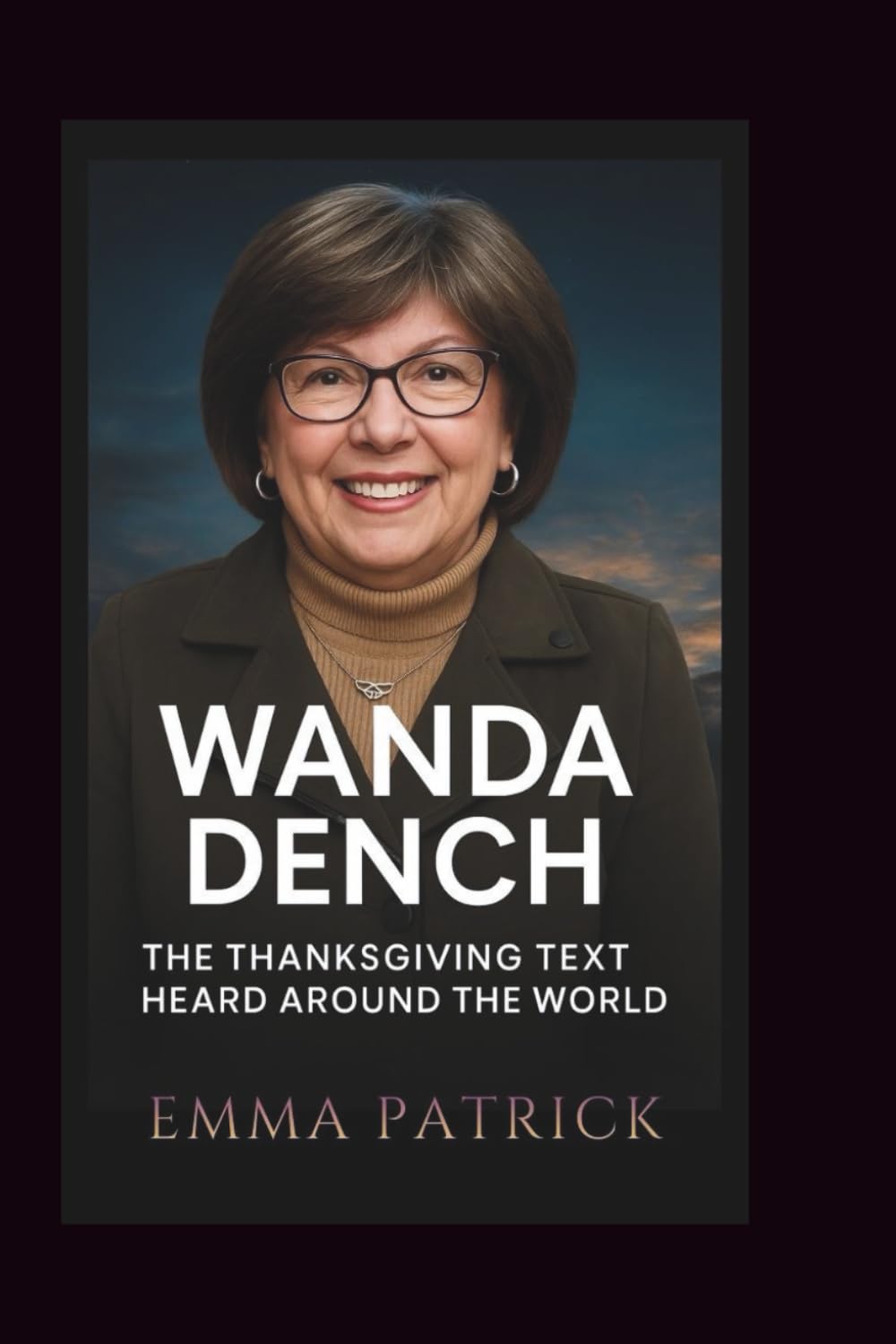 Wanda Dench: The Thanksgiving Text Heard Around the World