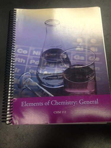 Elements of Chemistry: General CHM 112 0534564631 Book Cover