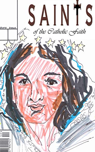 Saints of the Catholic Faith: #1