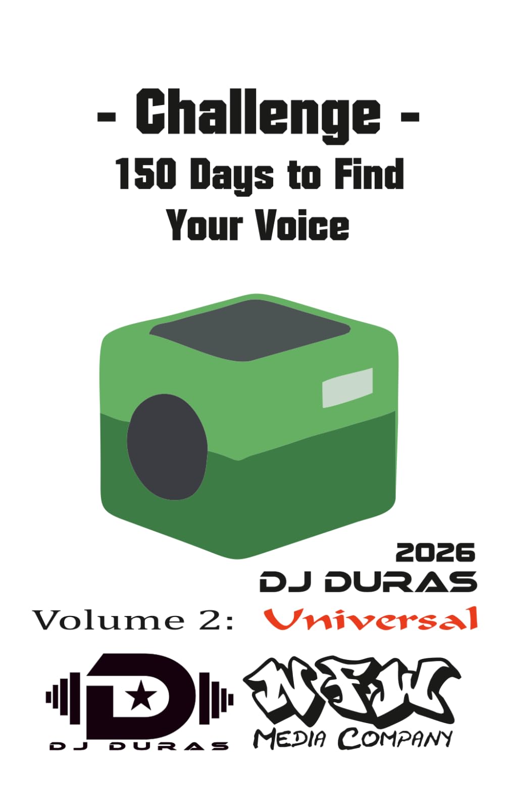 150 Days to Find Your Voice: Vol.2 Universal