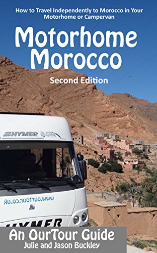Motorhome Morocco: How to Travel Independently to Morocco in Your...
