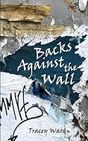 Backs Against the Wall 1496025555 Book Cover