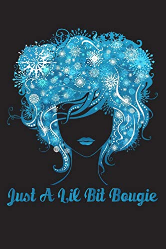 Just A Lil Bit Bougie: Just A Lil Bit Bougie for Melanin Poppin Girls 6x9 Journal Gift Notebook with 125 Lined Pages