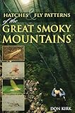 Hatches & Fly Patterns of the Great Smoky Mountains