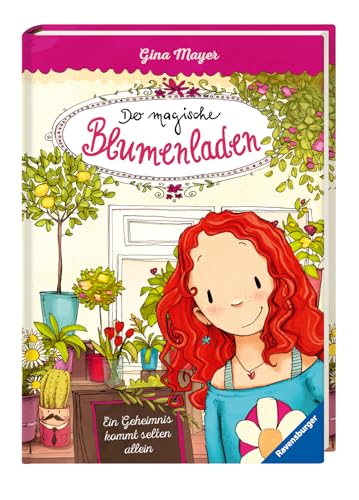 Der magische Blumenladen, Band 1 - Ein Geheimnis kommt selten allein (Der magische Blumenladen, 1)