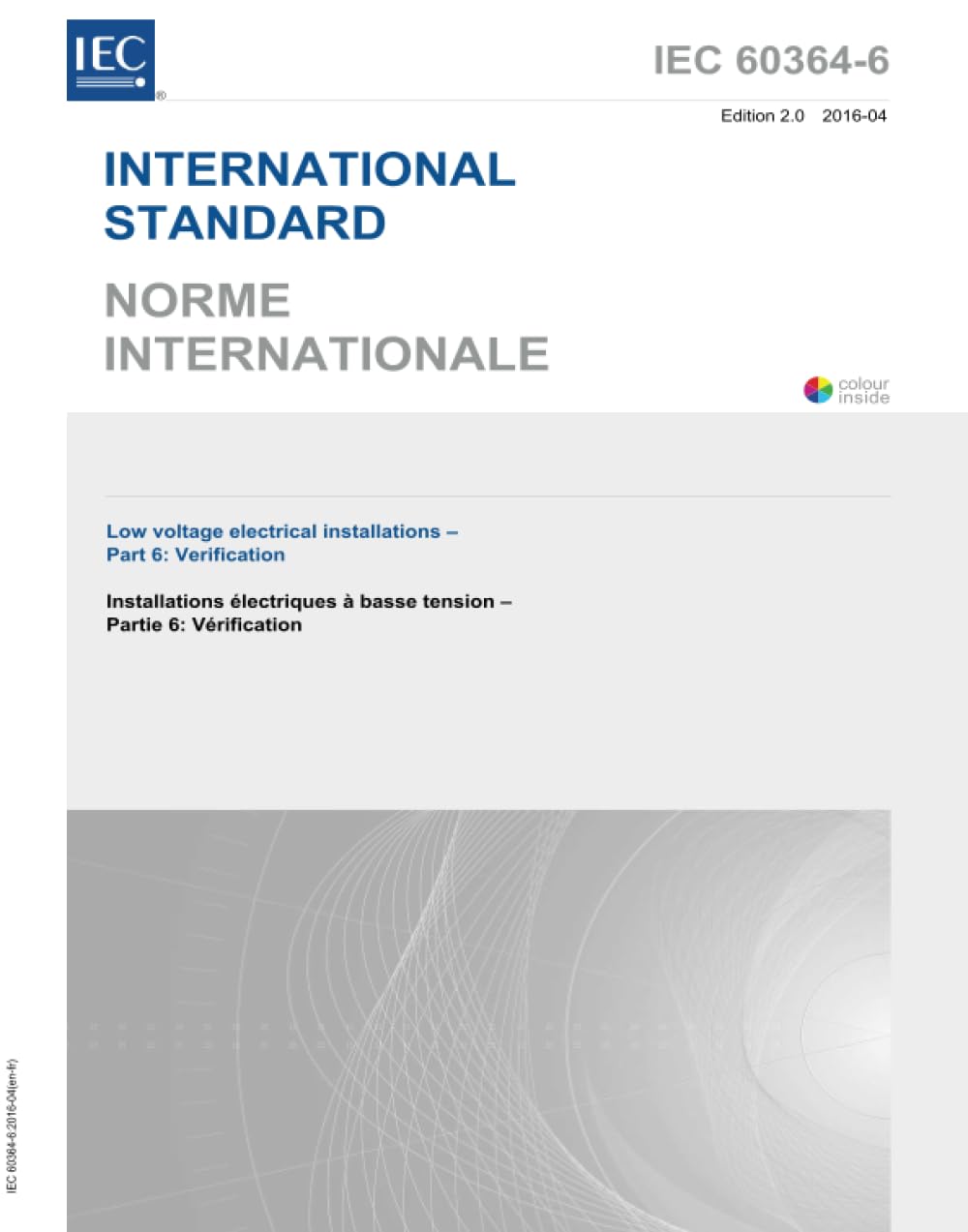 IEC 60364-6 Ed. 2.0 b:2016, Seconda Edizione: Impianti elettrici a bassa tensione - Parte 6: Verifica