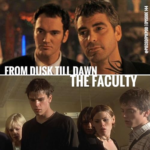 From Dusk Till Dawn & The Faculty