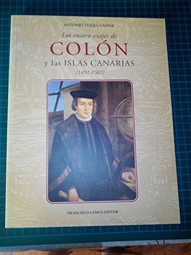 Los cuatro viajes de Colón y las islas Canarias 1492-1502