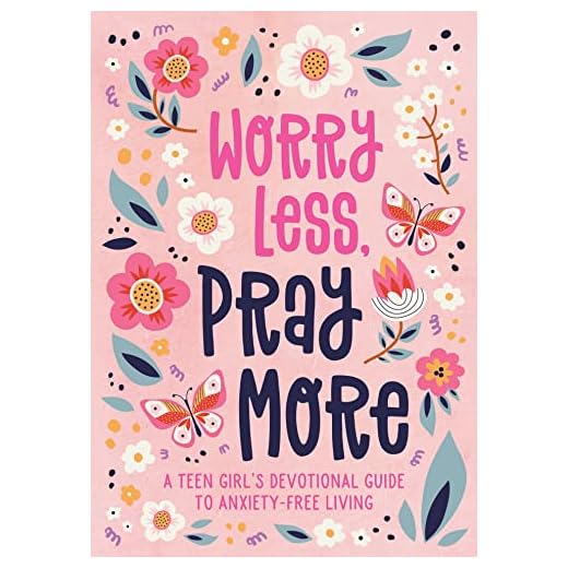 Worry Less, Pray More (teen girl)