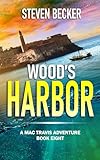 Wood's Harbor: Action and Adventure in the Florida Keys (Mac Travis Adventures Book 4)