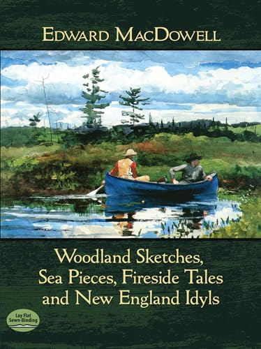 Woodland Sketches, Sea Pieces, Fireside Tales and New England Idyls (Dover Classical Piano Music) image 2