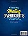 The Essential Healing Diverticulitis Cookbook: Unleash the Power of Over 2,000 Days of Delicious, Health-Boosting Recipes Crafted to Enhance Your Daily Life and Promote Digestive Wellness