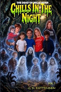 Paperback Chills In The Night: The Dead of Belle River (Volume 7) Book